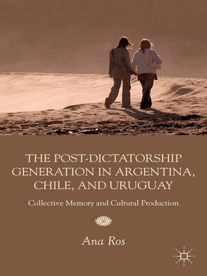 cover image of The Post-Dictatorship Generation in Argentina, Chile, and Uruguay